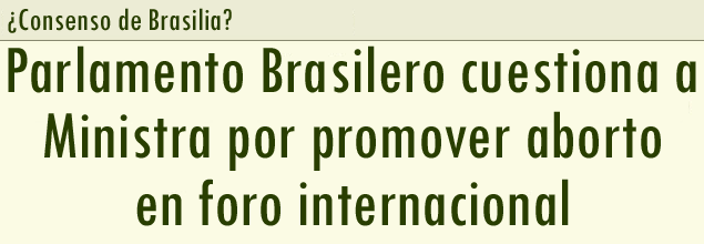 Parlamento Brasilero cuestiona a Ministra